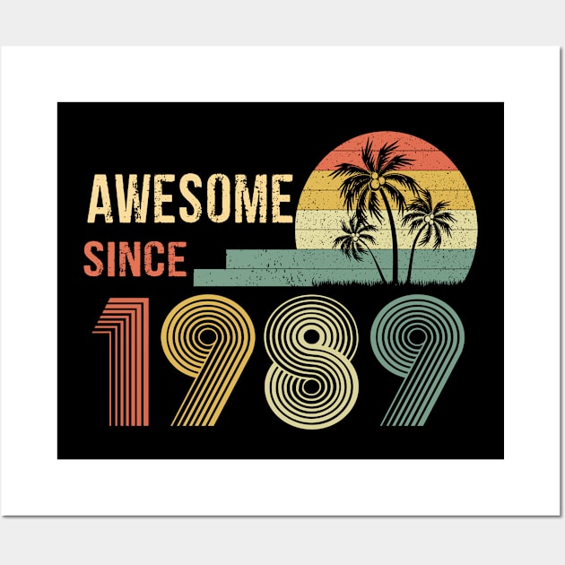 33 Years Old Awesome Since 1989 Gifts 33th Birthday Gift Wall Art by peskybeater